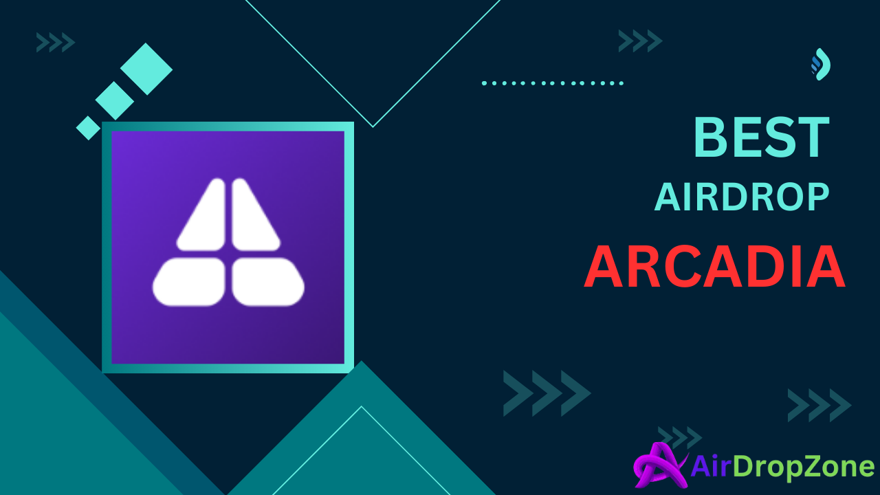 Arcadia Airdrop: Everything You Need to Know