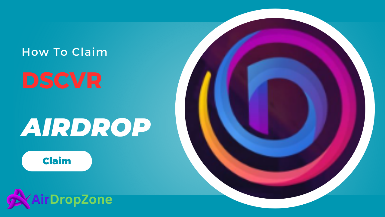 How To claim DSCVR Airdrop?