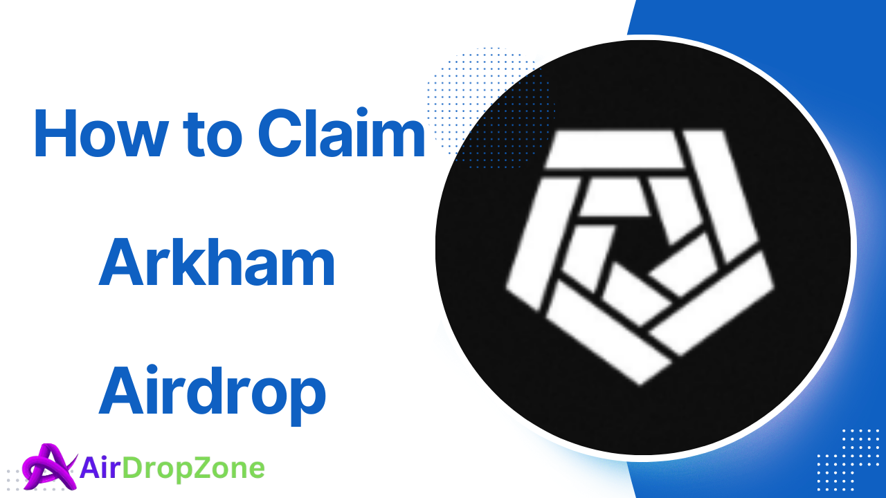 Arkham Airdrop: Everything You Need to Know About This Exciting Giveaway