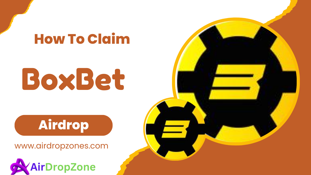 How to Claim BoxBet Airdrop ?