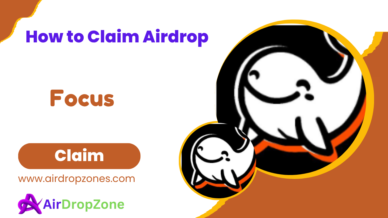 How to claim Focus Airdrop ?